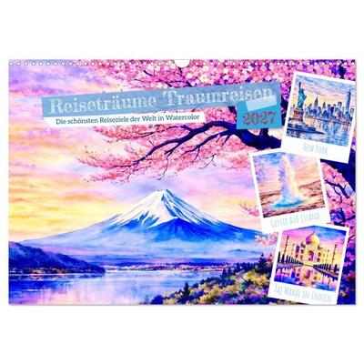 Reiseträume Traumreisen. Die schönsten Reiseziele der Welt in Watercolor (Wandkalender 2027 DIN A3 quer), CALVENDO Monatskalender