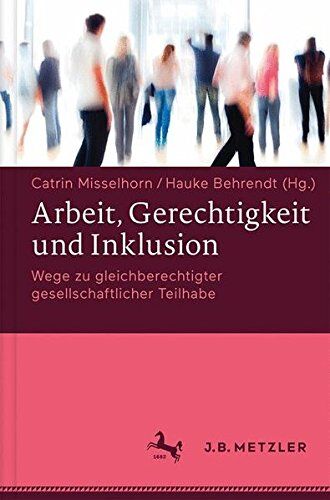 Catrin Misselhorn - Arbeit, Gerechtigkeit und Inklusion: Wege zu gleichberechtigter gesellschaftlicher Teilhabe - Preis vom 13.10.2026 11:25:28 h