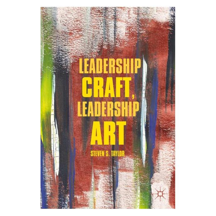 Palgrave Macmillan Taylor:Leadership Craft, Leadership Art (Englisch, S. Taylor, 2011) (63037549)