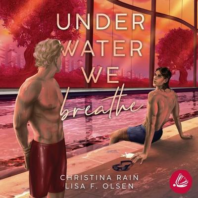 Under Water We Breathe - Christina Rain,Lisa F. Olsen, Audio, 4071498218235