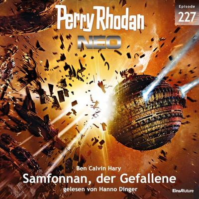 Perry Rhodan Neo 227: Samfonnan, der Gefallene - Ben Calvin Hary, Audio, 4064066577896