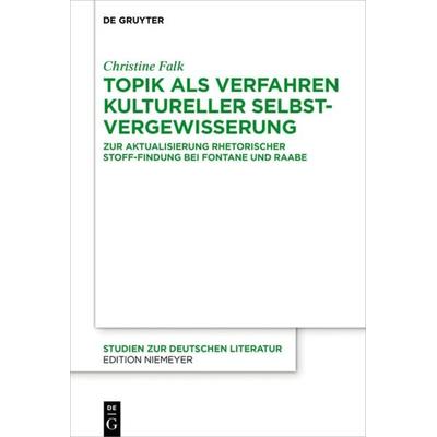 Topik als Verfahren kultureller Selbstvergewisserung, Gebundene Ausgabe von Christine Falk, De Gruyter, 978-3-11-057027-4
