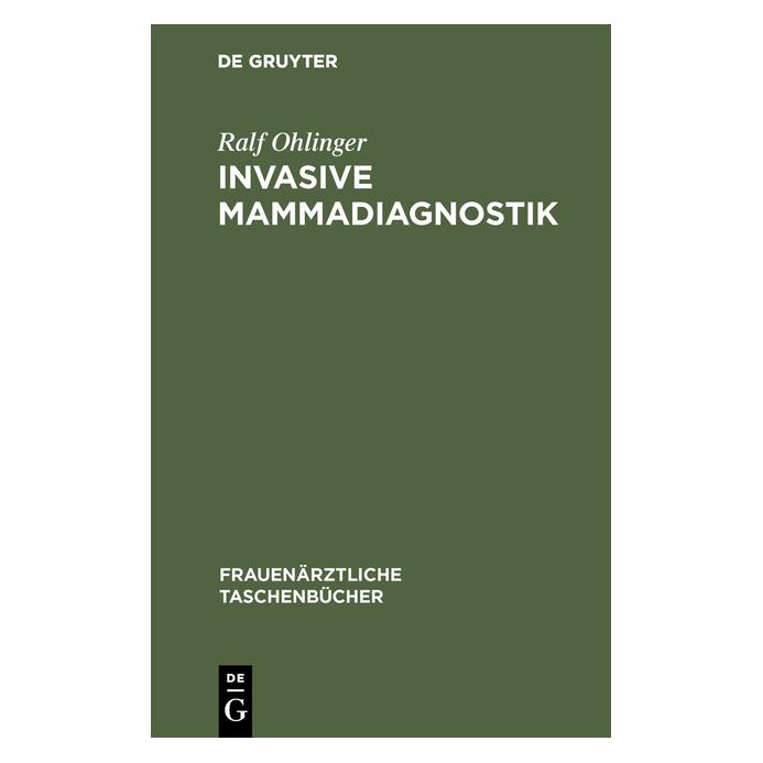 De Gruyter Invasive Mammadiagnostik (Deutsch, Hardcover, Ralf Ohlinger) (7752406)