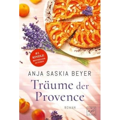 Träume der Provence, Taschenbuch von Anja Saskia Beyer, Tinte & Feder