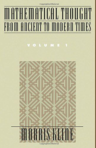 Morris Kline - 001: Mathematical Thought from Ancient to Modern Times, Vol. 1 - Preis vom 30.09.2026 09:01:18 h