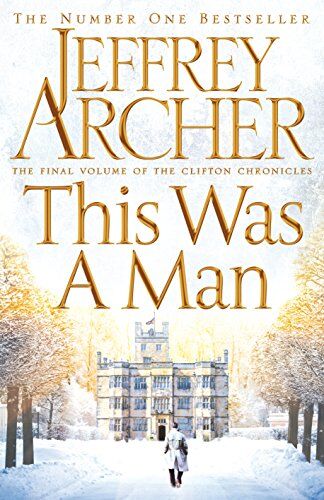 Jeffrey Archer - This Was a Man (The Clifton Chronicles, Band 7) - Preis vom 12.10.2026 11:37:12 h
