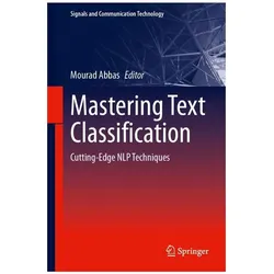 Mastering Text Classification, Fachbücher von Mourad Abbas
