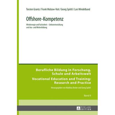 Offshore-Kompetenz, Gebundene Ausgabe von Torsten Grantz,Frank Molzow-Voit,Georg Spöttl,Lars Windelband, Peter Lang GmbH, Internationaler Verlag der