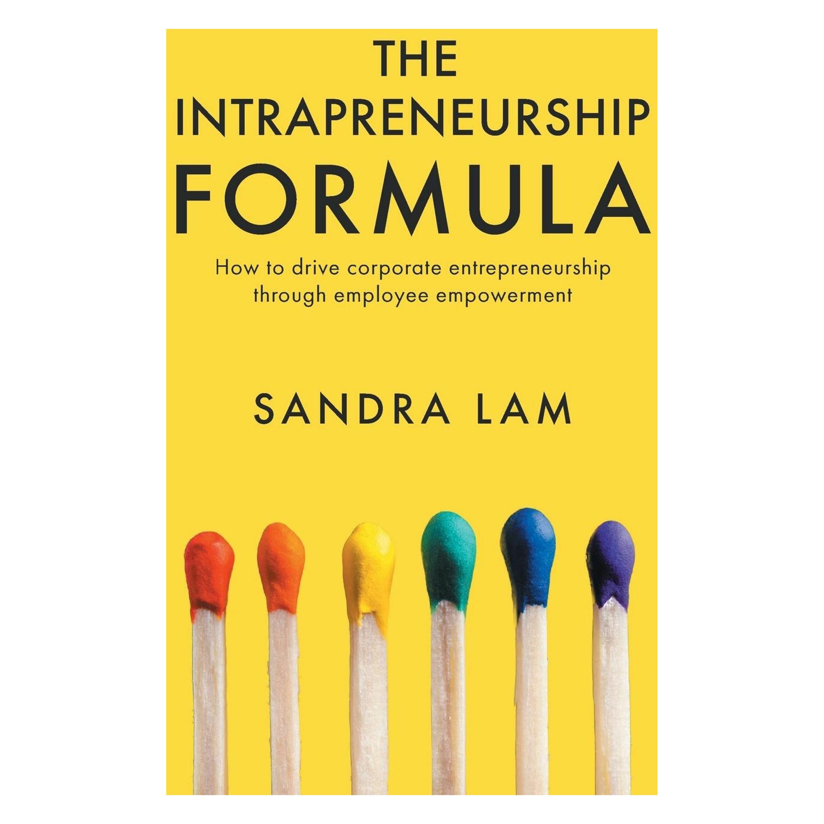 Business Expert Press The Intrapreneurship Formula: How to Drive Corporate Entrepreneurship Through Employee Empowerment (Englisch, Sandra Lam) (45744497)