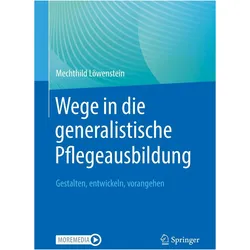 Löwenstein:Wege in die generalistische, Fachbücher von Mechthild Löwenstein