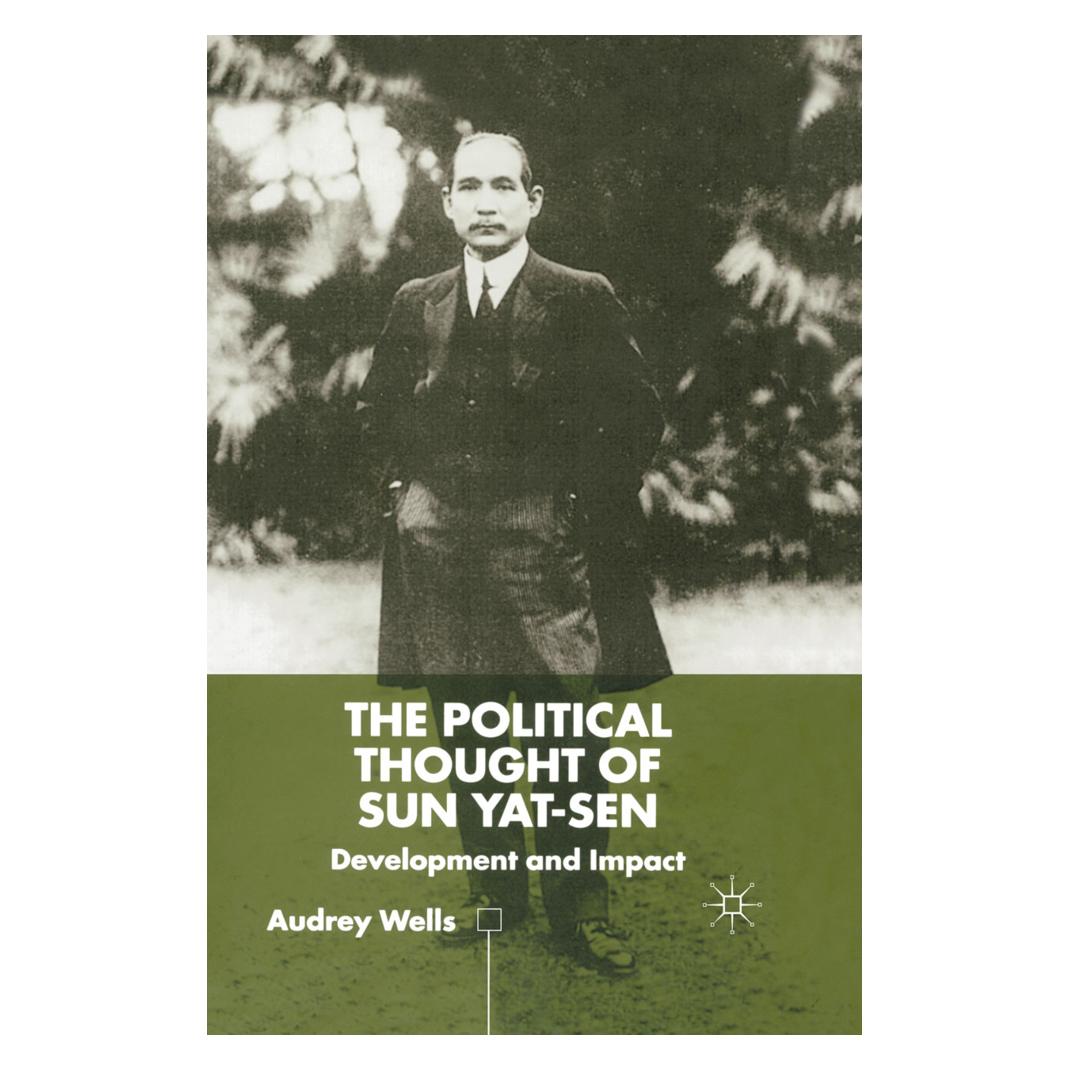 Springer The Political Thought of Sun Yat-sen (Englisch, A. Wells) (55818574)