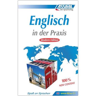 ASSiMiL Englisch in der Praxis - Modern Edition - Lehrbuch - Niveau B2-C1, Gebundene Ausgabe von Anthony Bulger, Assimil, 978-3-89625-040-7