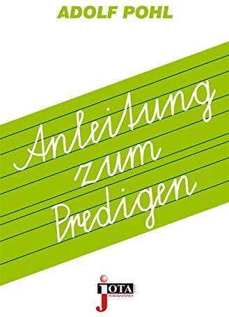 Adolf Pohl - Anleitung zum Predigen - Preis vom 30.09.2026 09:01:18 h