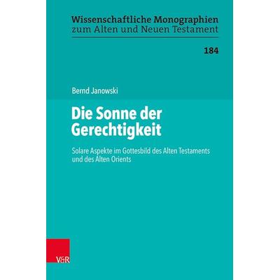 Die Sonne der Gerechtigkeit, Gebundene Ausgabe von Bernd Janowski, Vandenhoeck + Ruprecht, 978-3-525-50114-6