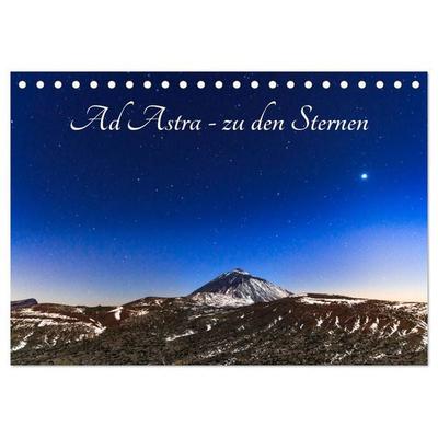 Ad Astra - zu den Sternen (Tischkalender 2026 DIN A5 quer), CALVENDO Monatskalender