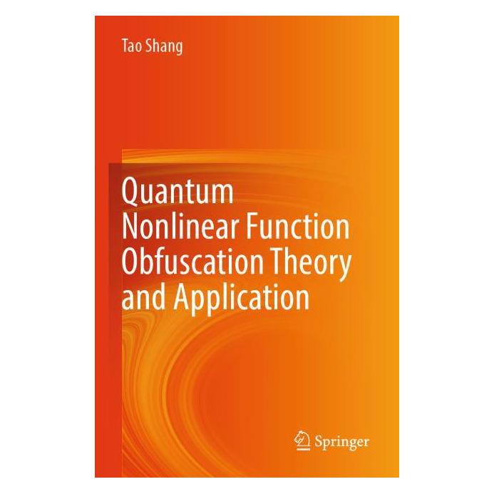 Springer Quantum Nonlinear Function Obfuscation Theory and Application (Englisch, Softcover, Tao Shang) (69123883)