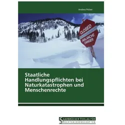 Staatliche Handlungspflichten bei Naturkatastrophen und Menschenrechte, Ratgeber von Andrea Polzer