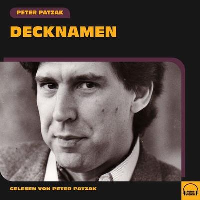 Decknamen - Peter Patzak, Audio, 9783991580485