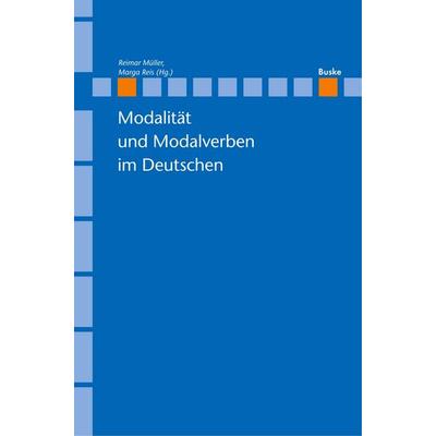 Modalität und Modalverben im Deutschen, Taschenbuch von Reimar Müller,Marga Reis, Buske, H, 978-3-87548-254-6