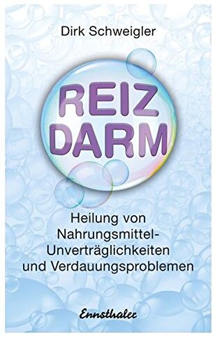 Dirk Schweigler - Reizdarm: Heilung von Nahrungsmittel-Unverträglichkeiten und Verdauungsproblemen - Preis vom 09.10.2026 07:28:09 h