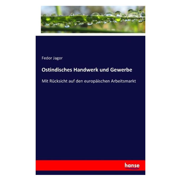 Hansebooks Ostindisches Handwerk und Gewerbe (Deutsch, Softcover, Fedor Jagor) (55859303)