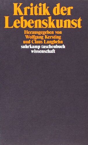Wolfgang Kersting - Kritik der Lebenskunst (suhrkamp taschenbuch wissenschaft) - Preis vom 09.10.2026 07:28:09 h