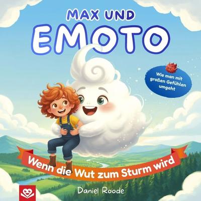 Max und Emoto - Wenn die Wut zum Sturm wird, Taschenbuch von Daniel Roode, Bookmundo, 978-94-038-4689-7