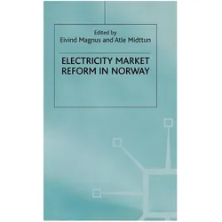 Electricity Market Reform in Norway, Fachbücher von A. Midttun, E. Magnus