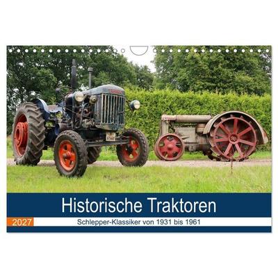 Historische Traktoren 2027 (Wandkalender 2027 DIN A4 quer), CALVENDO Monatskalender