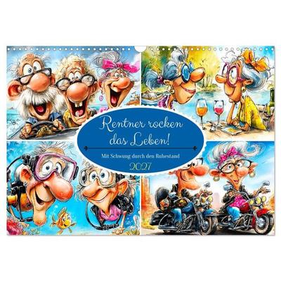Rentner rocken das Leben! Mit Schwung durch den Ruhestand (Wandkalender 2027 DIN A3 quer), CALVENDO Monatskalender