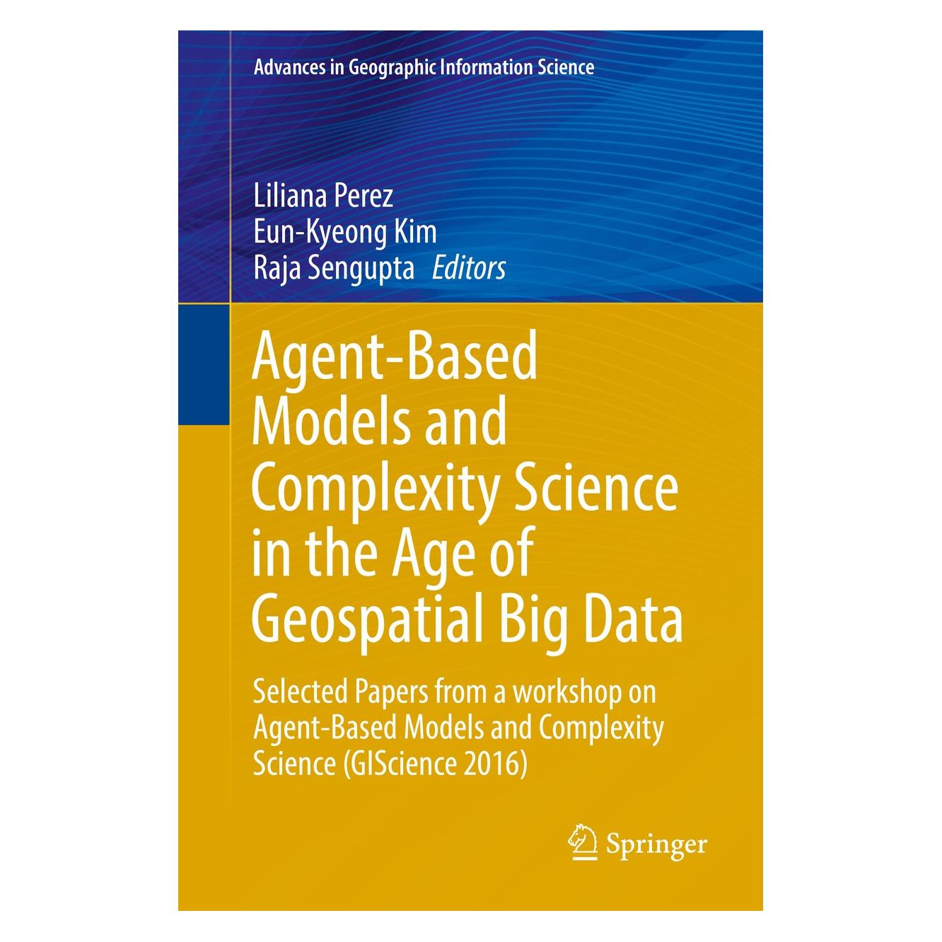 Springer Agent-Based Models and Complexity Scien (Englisch, Hardcover, Eun-Kyeong Kim, Liliana Perez, Raja Sengupta) (9783319659923)