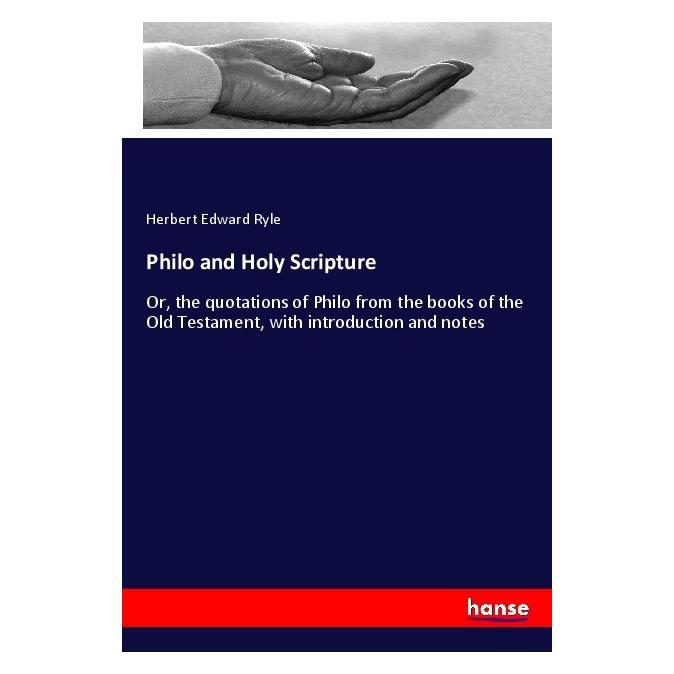 Hansebooks Philo and Holy Scripture (Englisch, Softcover, Herbert Edward Ryle) (55973750)