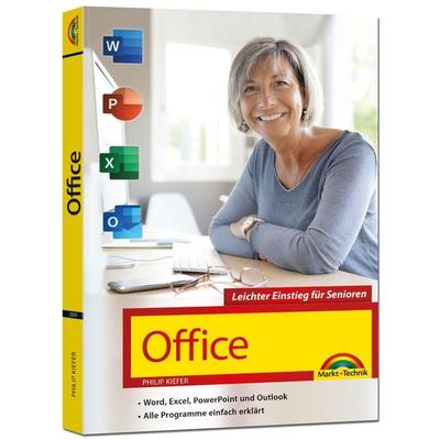 Office 2021 - Leichter Einstieg für Senioren, Taschenbuch von Philip Kiefer, Markt + Technik Verlag, 978-3-95982-501-6