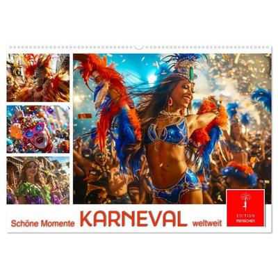 Karneval - schöne Momente weltweit (Wandkalender 2027 DIN A2 quer), CALVENDO Monatskalender