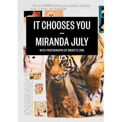 It Chooses You, Taschenbuch von Miranda July, McSweeney's; 978-1-938073-01-4
