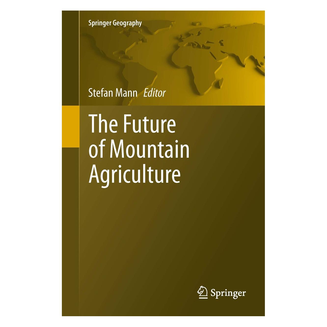 Springer The Future of Mountain Agriculture (Englisch, Hardcover, Stefan Mann) (9783642335839)