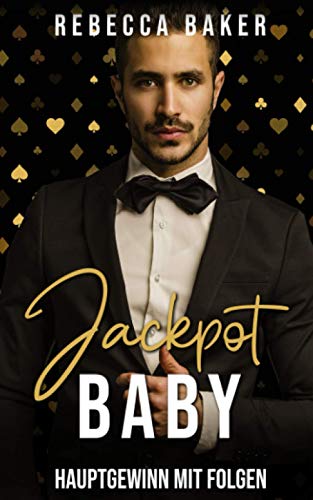 Rebecca Baker - Jackpot, Baby! Hauptgewinn mit Folgen: Liebesroman - Preis vom 12.10.2026 11:37:12 h