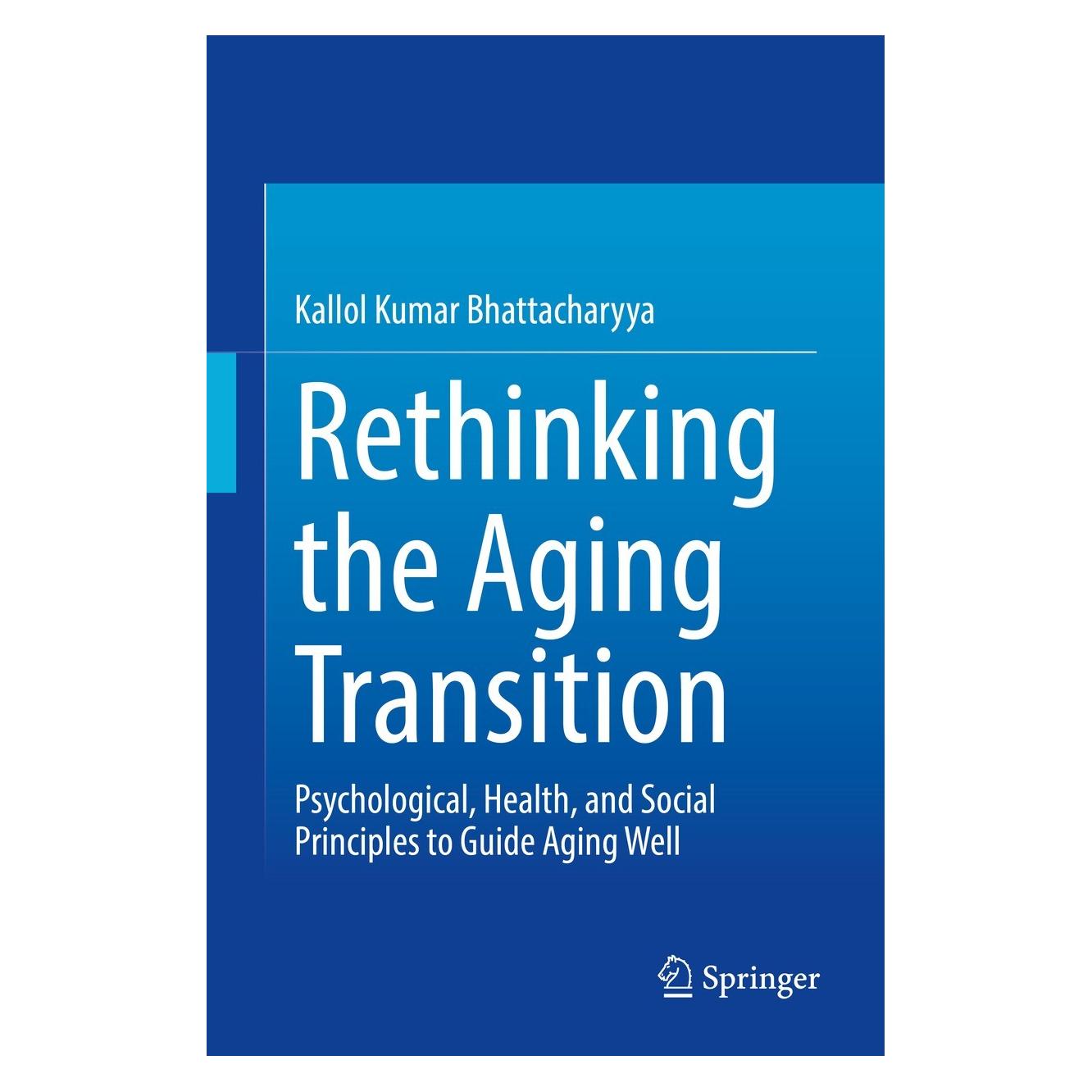 Springer Rethinking the Aging Transition (Englisch, Hardcover, Kallol Kumar Bhattacharyya) (9783030888695)