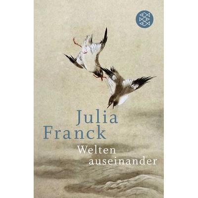Welten auseinander, Taschenbuch von Julia Franck, Fischer Taschenbuch Verlag, 978-3-596-03399-7