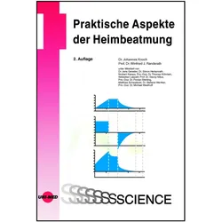 Praktische Aspekte der Heimbeatmung, Fachbücher von Johannes Knoch, Winfried J Randerath