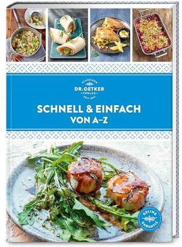 Dr. Oetker Verlag - Schnell & einfach von A–Z: Über 140 Blitz-Rezepte, die den Alltag erleichtern. Ruckzuck auf dem Tisch, kinderleicht und mit Geling-Garantie. - Preis vom 09.10.2026 07:28:09 h