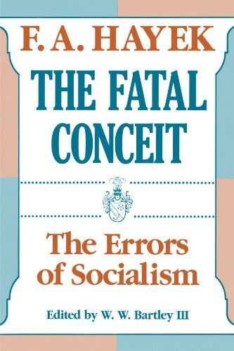 Hayek, F. A. - The Fatal Conceit: The Errors of Socialism (Collected Works of F.A. Hayek) - Preis vom 09.10.2026 07:28:09 h