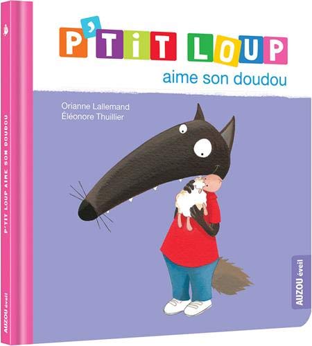 Orianne Lallemand - P'tit Loup aime son doudou - Preis vom 02.10.2026 23:42:20 h