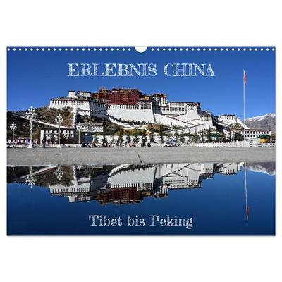 Erlebnis China (Wandkalender 2027 DIN A3 quer), CALVENDO Monatskalender