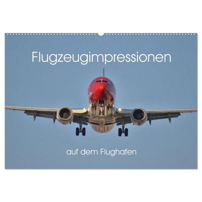 Flugzeugimpressionen auf dem Flughafen (Wandkalender 2027 DIN A2 quer), CALVENDO Monatskalender