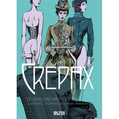 Crepax: Dr. Jekyll und Mr. Hyde, Gebundene Ausgabe von Guido Crepax, Splitter-Verlag, 978-3-9872131-5-1