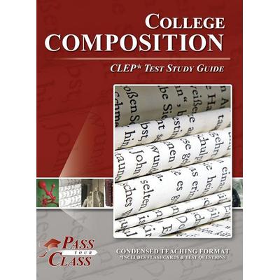 College Composition CLEP Test Study Guide, Gebundene Ausgabe von Passyourclass, Breely Crush Publishing, 978-1-61433-968-7