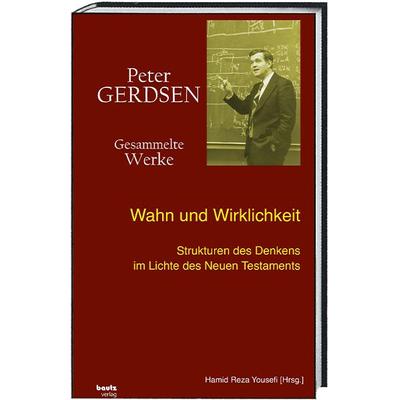 Wahn und Wirklichkeit, Taschenbuch von , Traugott Bautz, 978-3-95948-619-4