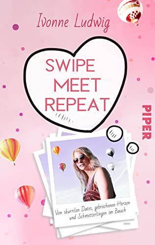 Ivonne Ludwig - Swipe. Meet. Repeat.: Von skurrilen Dates, gebrochenen Herzen und Schmetterlingen im Bauch Verrückte, witzige und bewegende Dating-Geschichten auf Tinder und Co. - Preis vom 11.10.2026 03:10:56 h