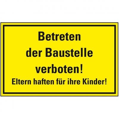 Schild I Hinweisschild Betreten der Baustelle verboten! Eltern..., Kunststoff, 300x200mmm